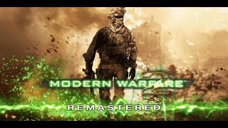 ¡Call Of Duty Modern Warfare 2 - REMASTERED! - COD 2018 | ByTaZoXx