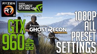 GTX 960 4gb on Ghost Recon Wildlands! 1080p Benchmark Test!