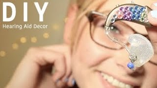 DIY - How To Decorate Your Hearing Aids [CC]