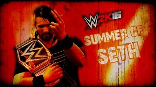 WWE 2K16 "Summer of Seth"