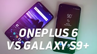 OnePlus 6 vs Samsung Galaxy S9 Plus