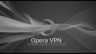Opera Vpn: Как включить и настроить встроенный Впн в Опера