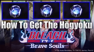 Bleach Brave Souls - How To Get The Hōgyoku For 6★ Ascension's!