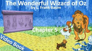 Chapter 05 - The Wonderful Wizard of Oz by L. Frank Baum - The Rescue of the Tin Woodman