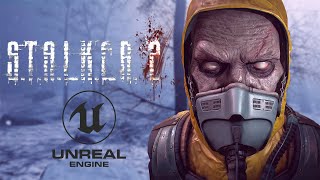 СТАЛКЕР 2 НА UNREAL ENGINE 4 / ВСЕ ТАК ПЛОХО?