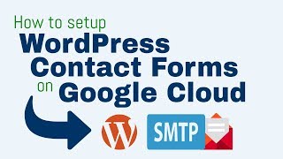 Setup Contact Forms in Wordpress on Google Cloud
