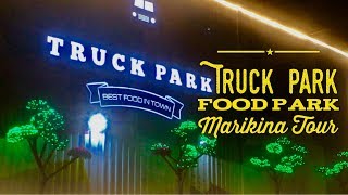 2017 Truck Park Food Park Marikina Tour by HourPhilippines.com