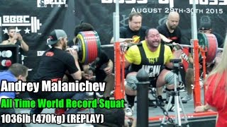ANDREY MALANICHEV 1036LB (470KG) WORLD RECORD SQUAT