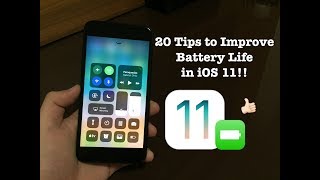 20 Tips to Save Battery Life in iOS 11!!
