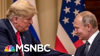 On Donald Trump & Vladimir Putin: ‘What Many Americans Feared In The 1790s’ | The Last Word | MSNBC