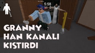 Granny Han Kanalı Kıstırdı ! / Granny Roblox / Pratik Oyun