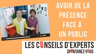Charisme : comment avoir de la présence face à un public
