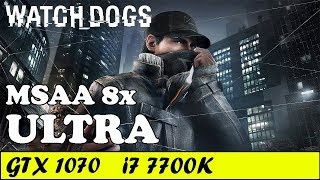 Watch Dogs (Ultra) (MSAA 8x) | GTX 1070 + i7 7700K [1080p 60fps]