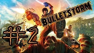 Прохождение Bulletstorm #2 - Хлестанем?!