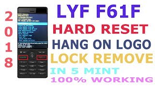 HOW TO HARD RESET JIO/LYF F61F ! HANG ON LOGO ! LOCK REMOVE IN 2 MINT NEW TRICK 100% TESTED 2018