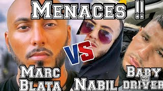 Marc Blata menace Nabil et Babydriver