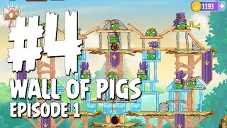 Angry Birds Stella Wall of Pigs Level 4 Walkthrough | Branch Out | Episode 1