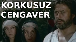 Korkusuz Cengaver | Cüneyt Arkın  Eski Türk Filmi Tek Parça (Restorasyonlu)