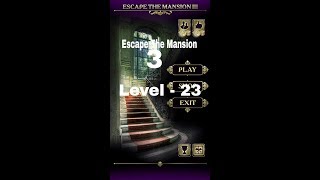 Escape The Mansion 3 Level 23 Walkthrough