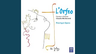 Monteverdi: L'Orfeo / Act 4 - Ritornello… Qual honor di te fia degno… Rott'hai la legge (Live)