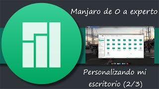 Como personalizar escritorio KDE plasma (2/3) | Manjaro de 0 a experto | Mil24
