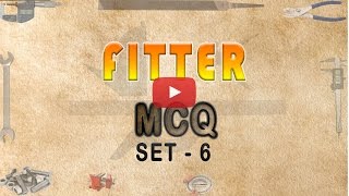 Fitter Trade Theory | MCQ | Set - 6