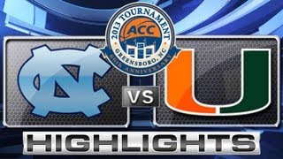 ACC Men's Basketball Tournament | North Carolina vs Miami Highlights | ACCDigitalNetwork