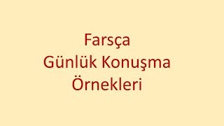 Farsça Günlük Konuşma Örnekleri-22: Fars Dili (Altyazılı)