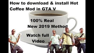 Hot Coffee Mod- How to Download & Install Hot Coffee Mod in GTA V-2019 method-Trend Spark