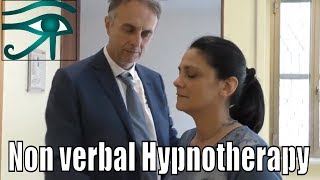 Non Verbal Hypnotherapy  higher states with catalepsy and analgesia