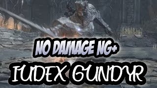 Dark Souls 3 Boss NG+ No Damage| Iudex Gundyr Gameplay Walkthrough