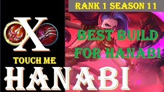 TOP 1 HANABI GAMEPLAY by TOUCH ME I TIPS and BUILD for HANABI mobile legends SEASON 11 2019