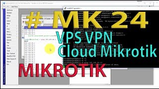 Tutorial Menghubungkan Mikrotik dengan Server menggunakan VPN #MK24