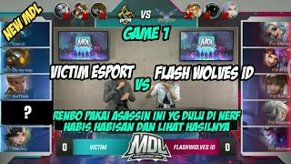 VICTIM ESPORT VS FLASH WOLVES ID MDL MOBILE LEGENDS (GAME 1)