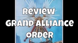 Review Grand Alliance Order