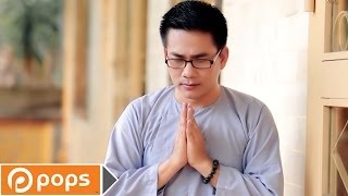 Về Dưới Phật Đài - Huỳnh Nguyễn Công Bằng [Official]