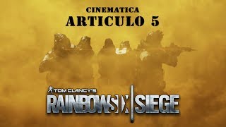 Artículo 5 - Rainbow Six Siege