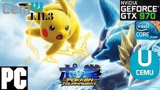 [Cemu 1.11.3] PokkenTournament | GTX 970 4GB | i7-3820-3.60GHz