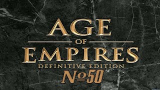 Прохождение Age of Empires Definitive Edition Серия 50 "Зенобия"