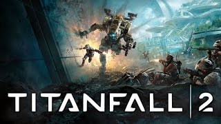 Titanfall 2 - PC Gameplay - Max Settings