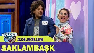 Güldür Güldür Show 224.Bölüm - Saklambaşk