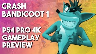 Crash Bandicoot 1 PS4 Pro 4K Ultra HD 2160p Gameplay Preview (Crash Bandicoot N-Sane Trilogy)