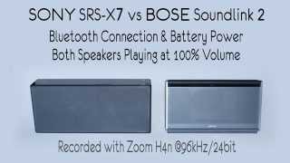 SONY SRS-X7 vs BOSE Soundlink 2 Portable Bluetooth Speaker Sound Comparison 100% Volume