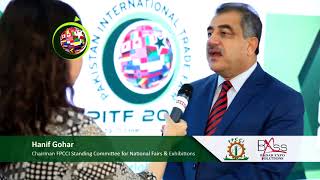 Hanif Gohar Chairman FPCCI Standing Committee for National Fairs & Exhibitions