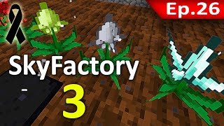 ? Minecraft: Sky Factory 3 - สร้างเมล็ดพันธุ์พืชด้วยตัวเอง #26