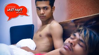 Last Night Who Did It? (2019) - Comedy Hindi short film of Naughty Collage Boys