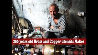 200 years old Brass and Copper utensils Maker of Jammu