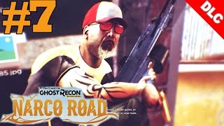 Ghost Recon Narco Road: Le Fric, C'est Chic & Nouveau Joujou  - Walkthrough 7