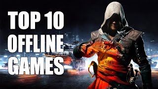 Top 10 OFFLINE HD Android Games 2017
