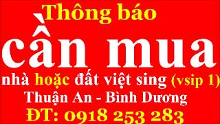 NHÀ ĐẤT VIỆT SING VSIP1 BÌNH DƯƠNG